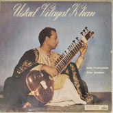 Ustad Vilayat Khan - Raga Tilak-Kamod / Raga Bhairavi (Vinyl)