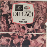 Naushad - Dillagi (45-RPM)