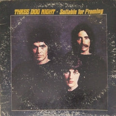 Three Dog Night - Suitable for Framing (Vinyl)