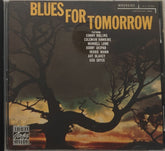 Sonny Rollins, Coleman Hawkins, Mundell Lowe, Bobby Jaspar, Herbie Mann, Art Blakey, Gigi Gryce - Blues for Tomorrow (CD)