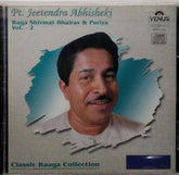 Pt. Jeetendra Abhisheki - Raga Shivmat Bhairav & Puriya Vol. 2 (CD)