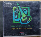 Ustad Bismillah Khan - Golden Raaga Collection (CD)
