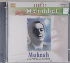 Mukesh - Best of Mohabbat: Chandan Sa Badan (CD)
