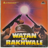 Laxmikant Pyarelal - Watan Ke Rakhwale (Vinyl)