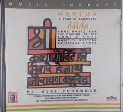 Pt. Ajay Pohankar - Mantra in Form of Sankirtan (CD)