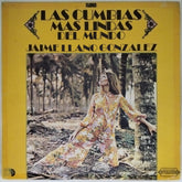 Jaime Llano Gonzalez - Las Cumbias Mas Lindas Del Mundo (Vinyl)