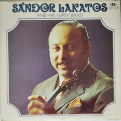 Sándor Lakatos And His Gipsy Band - Sándor Lakatos And His Gipsy Band (Vinyl)