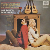 Los Indios Tabajaras - Twin Guitars In a Mood for Lovers (Vinyl)