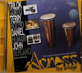Trilok Gurtu, Terry Bozzio, Daniel Humair, John Bergamo - Across the Bridge (CD)