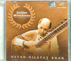Ustad Vilayat Khan - Golden Milestones (CD)