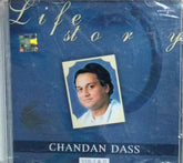 Chandan Dass - Life Story, Vol-I & II (CD)