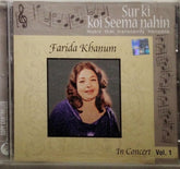 Farida Khanum - Sur Ki Koi Seema Nahin: In Concert Vol. 1 (CD)