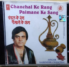 Narender Chanchal - Chanchal Ke Rang Paimane Ke Sang (CD)