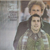 Simon and Garfunkel - Bridge Over Troubled Water (Vinyl)