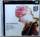 Ajoy Chakraborty - Thumri - The Music of Love (CD)