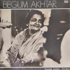 Begum Akhtar - Thumri, Dadra, Poorvi (Vinyl)