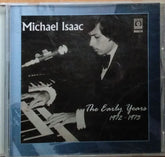 Michael Isaac - The Early Years 1972-1973 (CD)