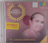 Pt. Kumar Gandharva - Golden Milestones (CD)
