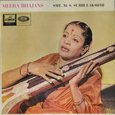 M. S. Subbulakshmi - Meera Bhajans (Vinyl)