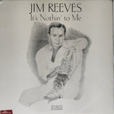 Jim Reeves - It's Nothin' to Me (Vinyl)