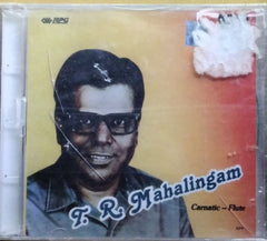 T. R. Mahalingam - Carnatic – Flute (CD)