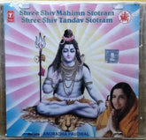 Anuradha Paudwal - Shree Shiv Mahimn Stotram Shree Shiv Tandav Stotram (CD)