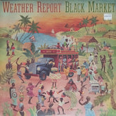 Weather Report - Black Market (Vinyl)