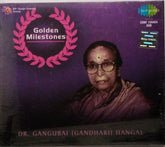 Dr. Gangubai Hangal - Golden Milestones (CD)