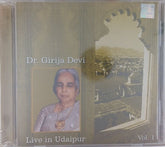 Dr. Girija Devi - Live in Udaipur Vol. 1 (CD)