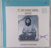 Pt. Shiv Kumar Sharma - Santoor (CD)