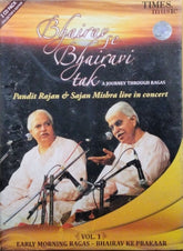 Pandit Rajan Mishra, Pandit Sajan Mishra - Bhairav Se Bhairavi Tak - A Journey Through Ragas (CD) (2)
