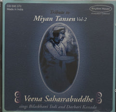 Veena Sahasrabuddhe - Tribute to Miyan Tansen Vol-2 (CD)