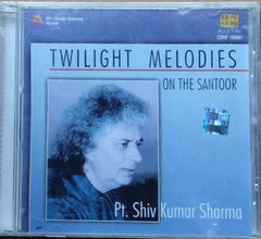 Pt. Shiv Kumar Sharma - Twilight Melodies on the Santoor (CD)