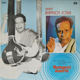 Pandit Bhimsen Joshi - Sangeet Amrit (Vinyl)