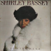 Shirley Bassey - Yesterdays (Vinyl)