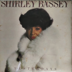 Shirley Bassey - Yesterdays (Vinyl)