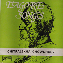 Chitralekha Chowdhury - Tagore Songs (45-RPM)