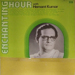 Hemant Kumar - Enchanting Hour (Vinyl)