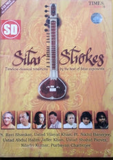Pt. Ravi Shankar, Ustad Vilayat Khan, Pt. Nikhil Banerjee, Ustad Abdul Halim Jaffer Khan, Ustad Shahid Parvez, Niladri Kumar, Purbayan Chatterjee - Sitar Strokes (CD) (2)