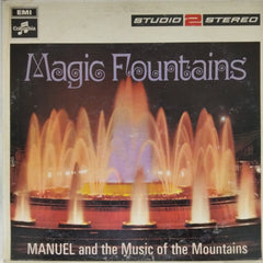 MANUEL and The Music of the Mountains - Magic Fountains (Vinyl)