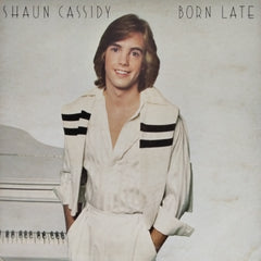 Shaun Cassidy - Born Late (Vinyl)