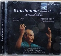 Ajai R. Singh - Khushnuma Raat Hai: A Musical Embrace (CD)