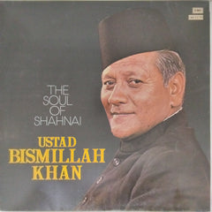 Ustad Bismillah Khan - The Soul of Shahnai (Vinyl)