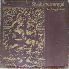 T.M. Sounderarajan, P. Susheela - Sivakshetrangal (Vinyl)
