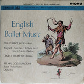 Sir Malcolm Sargent, Royal Philharmonic Orchestra - English Ballet Music (Vinyl)