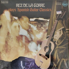 Rey De La Torre - Plays Spanish Guitar Classics (Vinyl)