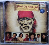 Hariharan, Anup Jalota, Devaki Pandit, Suresh Wadkar, Sadhana Sargam, Sanjeev Abhyankar, Sumeet Tappoo, Ashit Desai, Hema Desai - Shirdi Ke Shri Sai (CD)