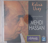 Mehdi Hassan - Kehna Usey (CD)