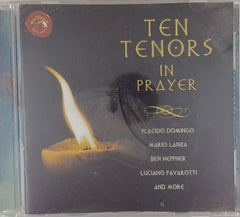 Placido Domingo, Mario Lanza, Ben Heppner, Luciano Pavarotti, Various - Ten Tenors In Prayer (CD)