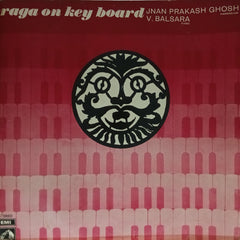 Jnan Prakash Ghosh, V. Balsara - Raga on Keyboard (Vinyl)